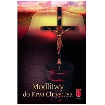 Modlitwy do krwi Chrystusa