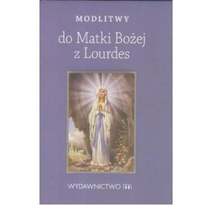 Modlitewnik. Matka Boża Lourdes