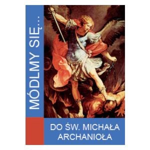 Módlmy się… Do Św. Michała Archanioła
