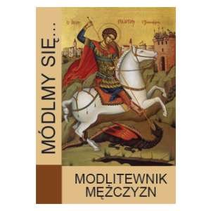 Módlmy się… Modli­tew­nik Mężczyzn