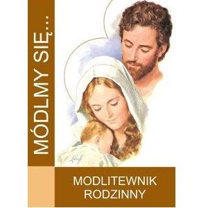 Módlmy się… Modlitewnik rodzinny