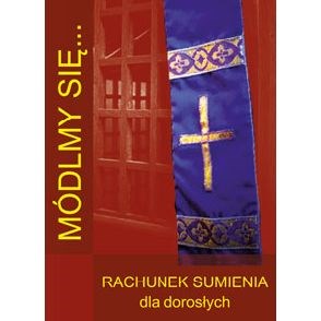 Módlmy się… Rachunek sumienia dla dorosłych