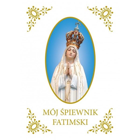 Mój śpiewnik Fatimski