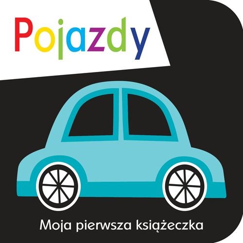 Moja pierwsza książeczka: pojazdy