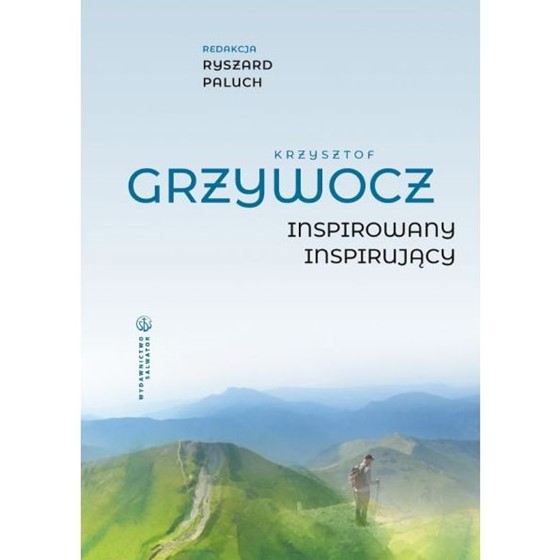 Krzysztof Grzywocz. Inspirowany - inspirujący