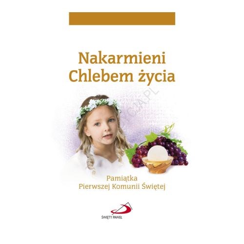 Nakarmieni Chlebem życia (dla dziewczynki)