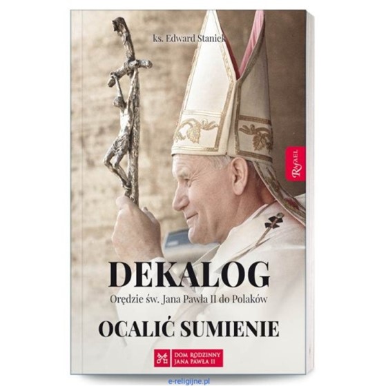 Dekalog. Orędzie Św. Jana Pawłą II do Polaków