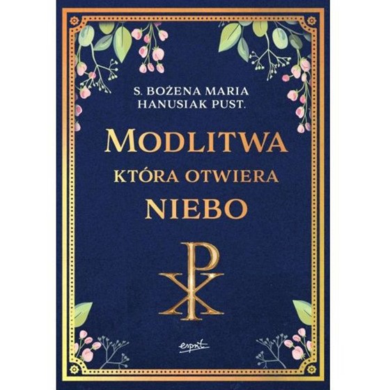 Modlitwa, która otwiera niebo