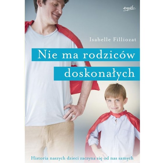 Nie ma rodziców doskonałych