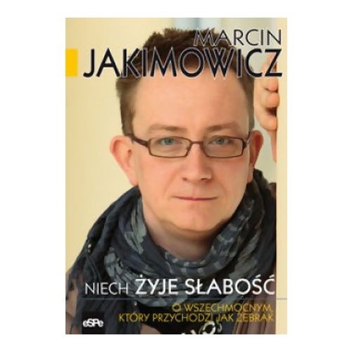 Niech żyje słabość