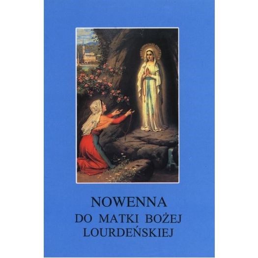 Nowenna do Matki Bożej Lourdeńskiej