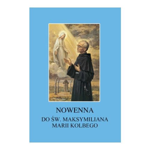 Nowenna do św. Maksymiliana Marii Kolbego