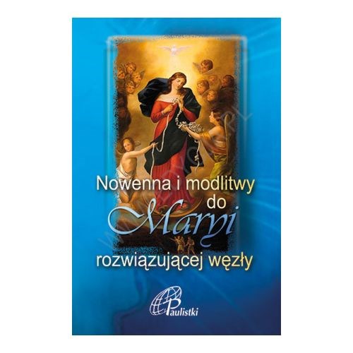 Nowenna i modlitwy do Maryi rozwiązującej węzły