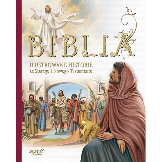 Biblia. Ilustrowane historie ze Starego i Nowego.