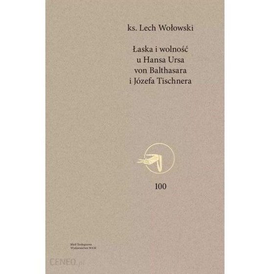 Łaska i wolność u Hansa Ursa von Balthasara