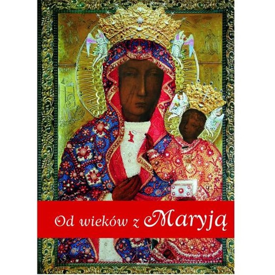 Od wieków z Maryją