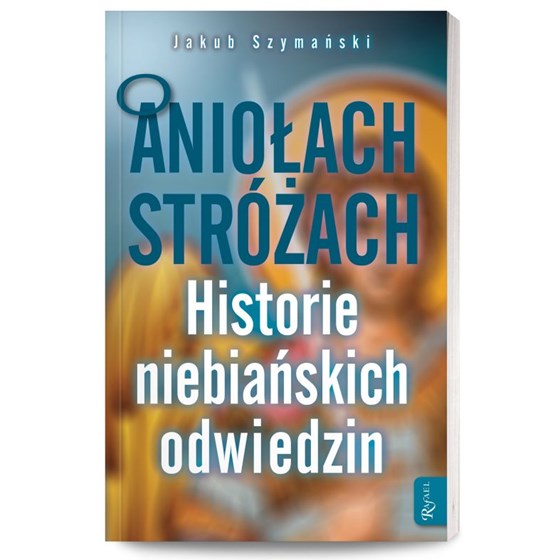 O Aniołach Stróżach /miękka