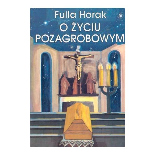 O życiu pozagrobowym