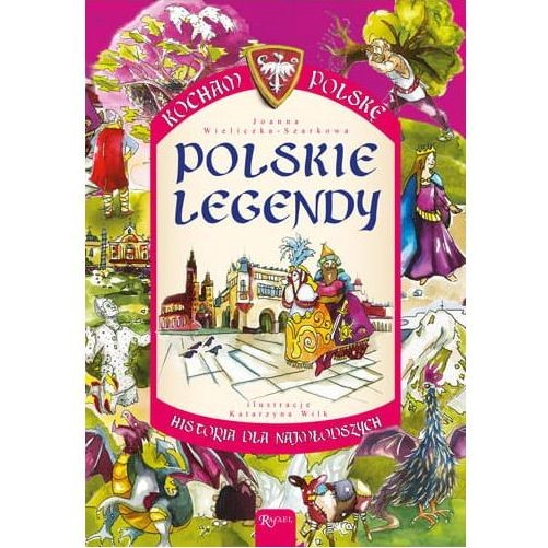 Kocham Polskę. Polskie legendy