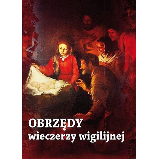 Obrzędy Wieczerzy Wigilijnej