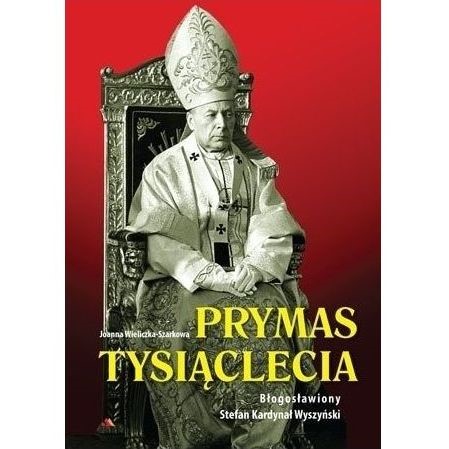 Prymas Tysiąclecia Wyszyński