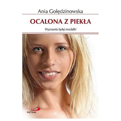 Ocalona z piekła. Wyznania byłej modelki