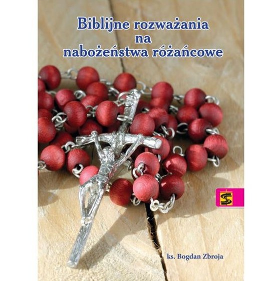 Biblijne rozważania na nabożeństwo różańcowe