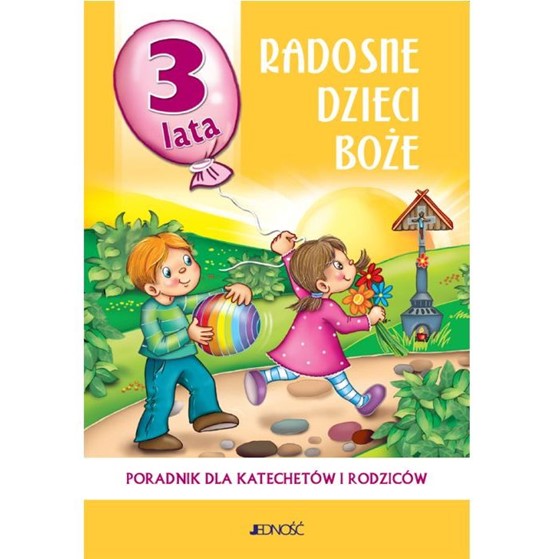 3-latki - Radosne dzieci Boże /podr. metodyczny