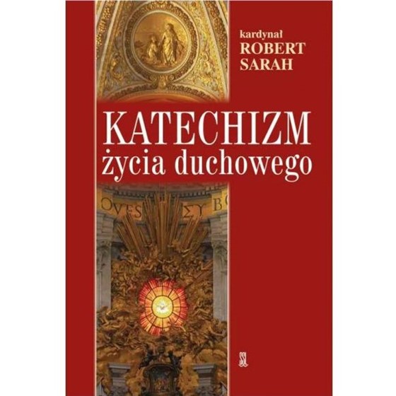 Katechizm życia duchowego