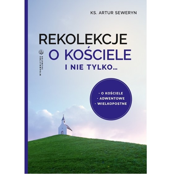 Rekolekcje o kościele i nie tylko