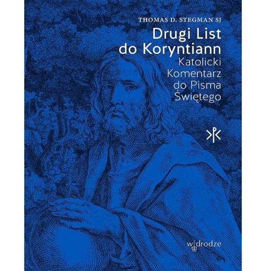 Drugi List do Koryntian. Katolicki komentarz