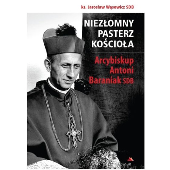 Niezłomny Pasterz Kościoła