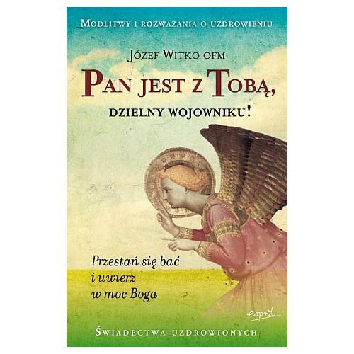 Pan jest z Tobą, dzielny wojowniku