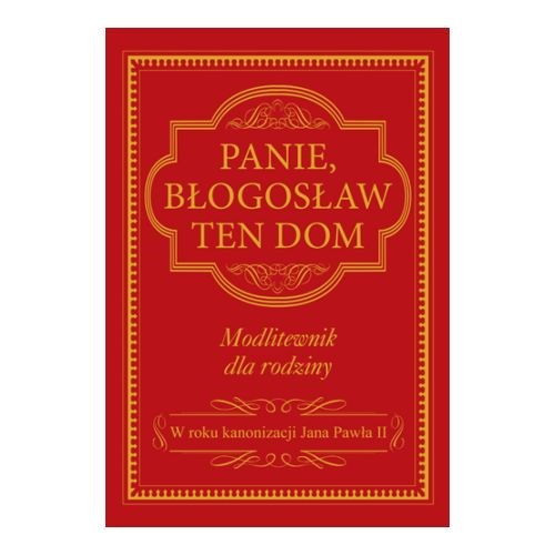 Panie, błogosław ten dom