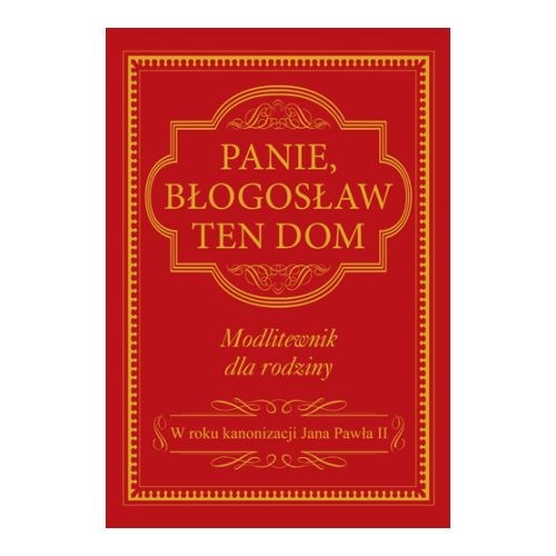 Panie, błogosław ten dom