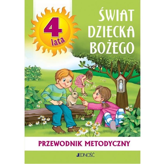 4-latki - Świat dziecka Bożego /podr. metodyczny