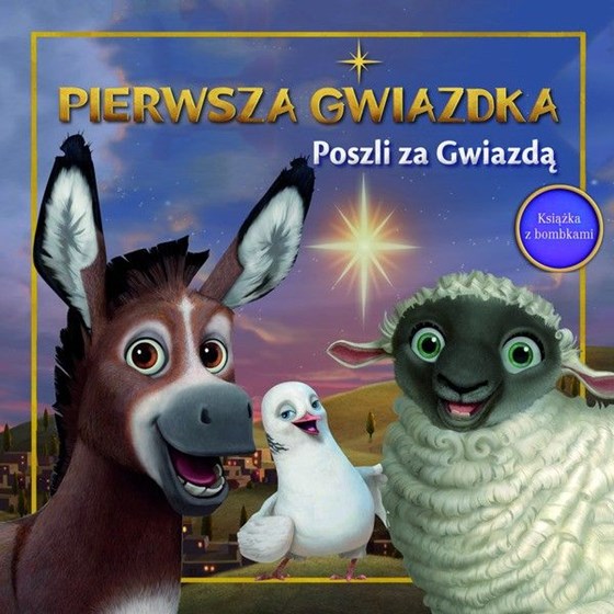 Pierwsza Gwiazdka. Poszli za Gwiazdą