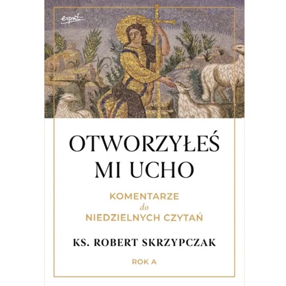 Otworzyłeś mi ucho