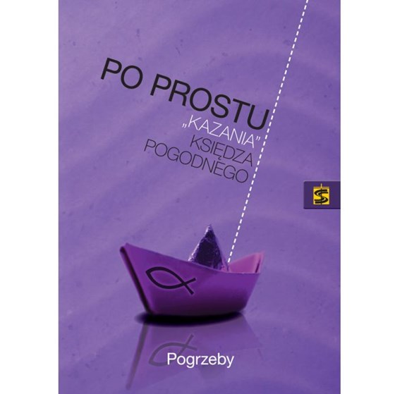 Po prostu "Kazania" ks. Pogodnego /Pogrzeby