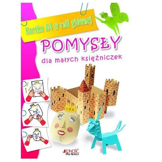 Pomysły dla małych księżnieczek