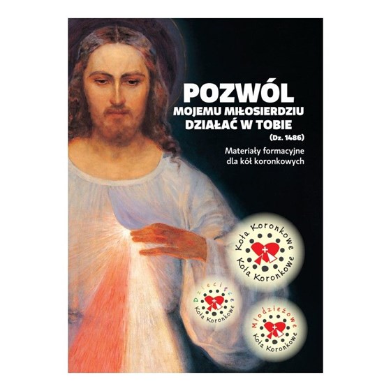 Pozwól mojemu miłosierdziu działać