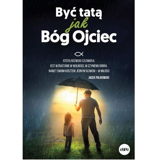 Być tatą jak Bóg Ojciec