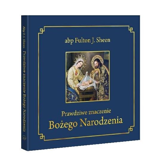 Prawdziwe znaczenie Bożego Narodzenia