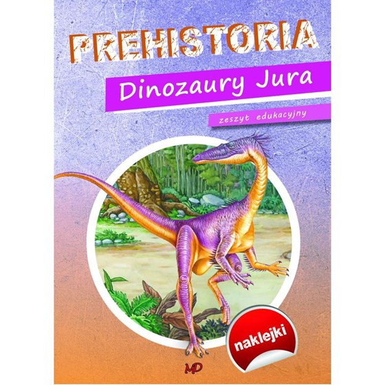 Prehistoria. Dinozaury Jura