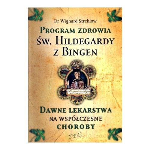 Program zdrowia św. Hildegardy z Bingen