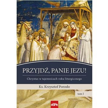 Przyjdź Panie Jezu