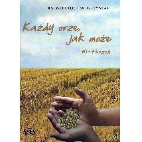 Każdy orze jak może