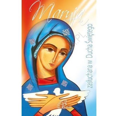 Maryja zasłuchana w Duchu Świętym