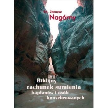 Biblijny rachunek sumienia kapłanów i osób...