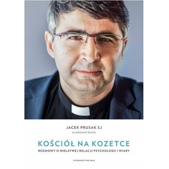 Kościół na kozetce Rozmowy o niełatwej relacji